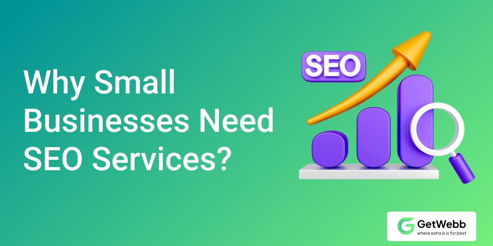 Why Small Businesses Need SEO Services_