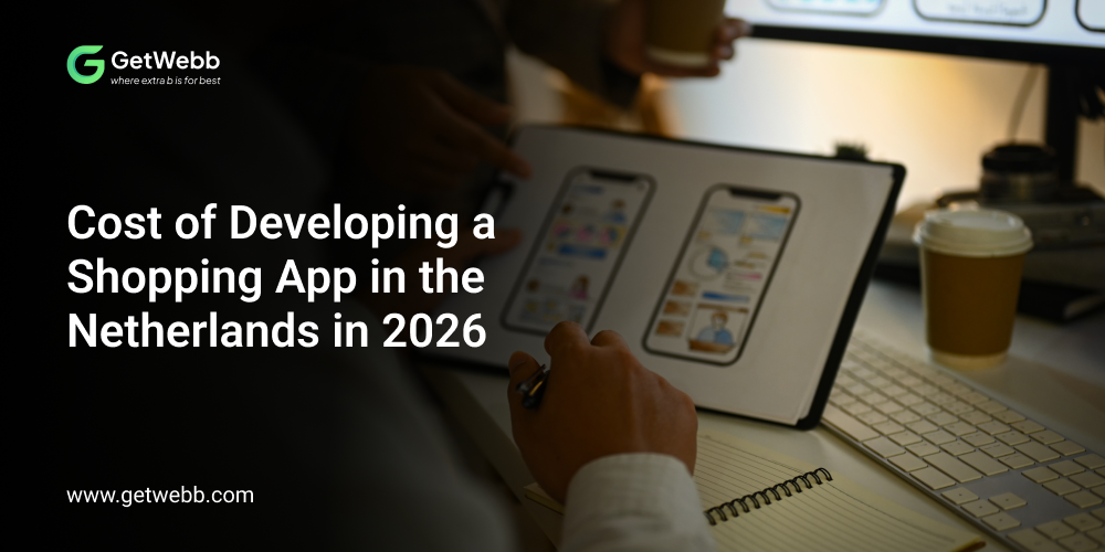 Cost of Developing a Shopping App in the Netherlands in 2026
